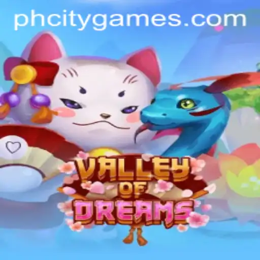 Exploring the Enchanting World of ValleyofDreams: A Gaming Adventure Inspired by PHCity